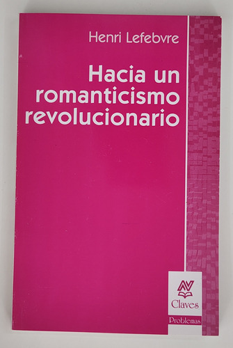 Hacia Un Romanticismo Revolucionario - Henri Lefebvre 