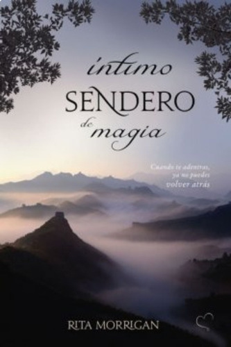 Intimo Sendero De Magia  - Rita Morrigan