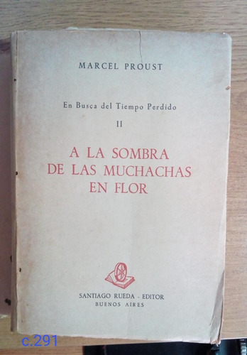 Marcel Proust / A La Sombra De Las Muchachas En Flor