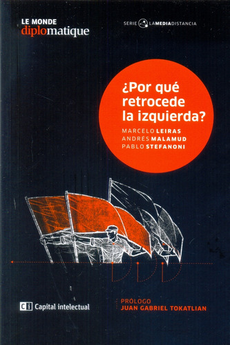 Por Que Retrocede La Izquierda? - Leiras, Aa. Vv