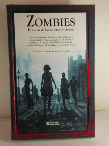 Zombies El Andar De Los Muertos Vivientes Cuentos Antologia