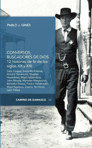 Conversos, buscadores de Dios, de Pablo J. Ginés. Editorial DIGITAL REASONS, tapa blanda en español, 2023