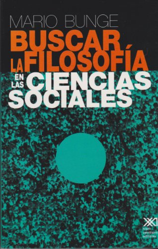 Buscar La Filosofia En Las Ciencias Sociales - Bunge Mario A