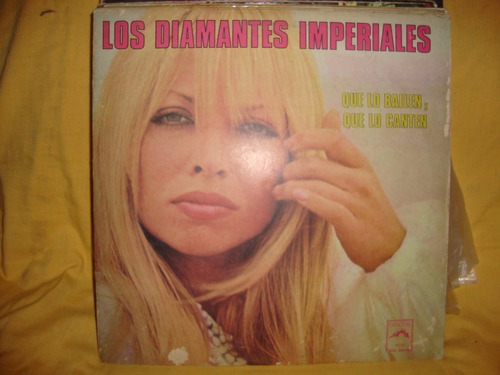 Vinilo Los Diamantes Imperiales Que Lo Bailen Que Lo Cant C3