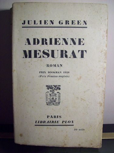 Adp Adrienne Mesurat Julien Green / Ed Plon 1927 Paris