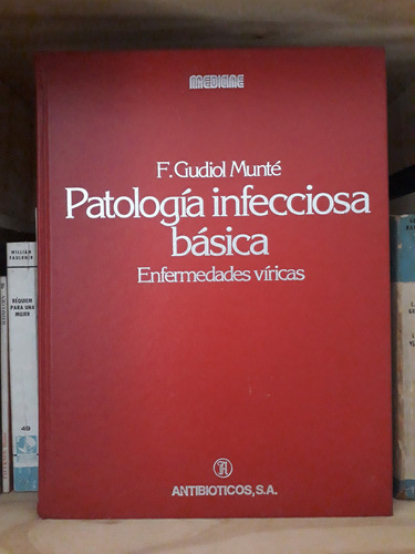 Patología Infecciosa Básica - F. Gudiol Munté