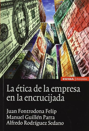 Libro La Etica De La Empresa En La Encrucijada De Fontrodona