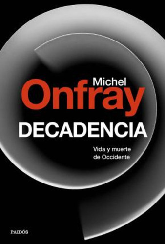 Decadencia / Michel Onfray