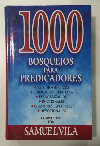 1000 Bosquejos Para Predicadores - Samuel Vila Tapa Dura 