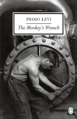 The Monkey's Wrench - Primo Levi