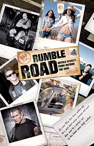 Rumble Road Untold Stories From Outside The Ring (wwe)