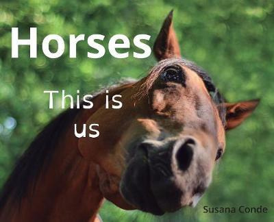 Libro Horses : This Is Us - Susana Conde