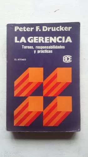 La Gerencia - Tarea, Responsabilidades Y Practicas  Drucker