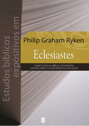 Estudos Bíblicos Expositivos Em Eclesiastes | Philip Graham 