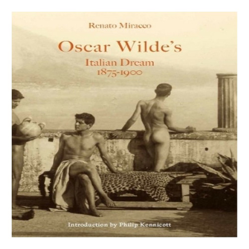 Oscar Wilde's Italian Dream - Renato Miracco. Eb8