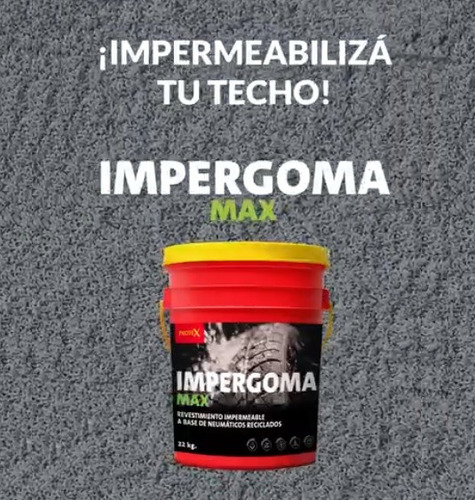 Protex Impergoma Max X 22 Kg Membrana Impermeable De Caucho Gris Mate
