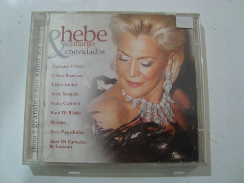 Cd Hebe Camargo - Como É Grande O Meu Amor Por Vocês 