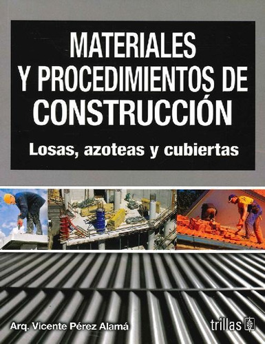 Libro Materiales Y Procedimientos De Construccion De Vicente
