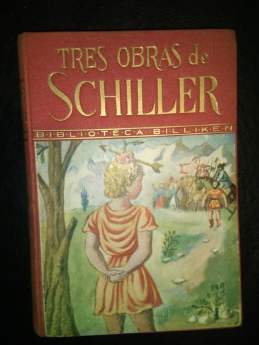 Tres Obras De Schiller Pablo Miranda Billiken Tapa Dura