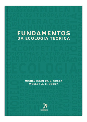 Fundamentos da ecologia teórica, de Costa, Michel Iskin S. da. Editorial Minha Editora, capa mole em português, 2008