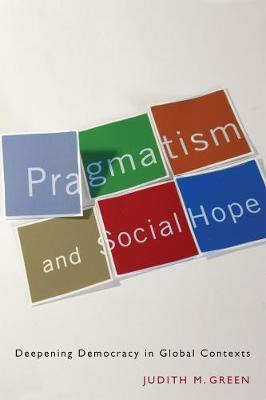 Libro Pragmatism And Social Hope - Judith M. Green