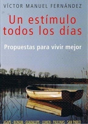 Libro Un Estimulo Todos Los Dias De Victor Manuel Fernandez