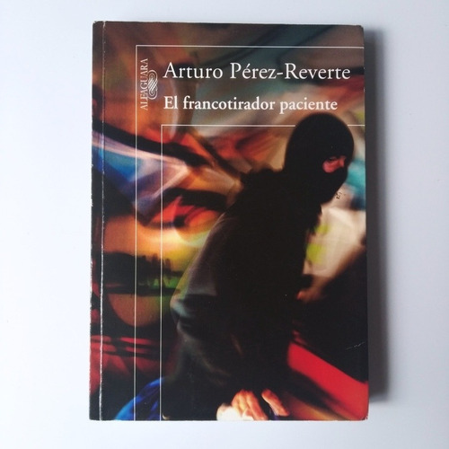 Libro El Francotirador Paciente Arturo Perez Reverte