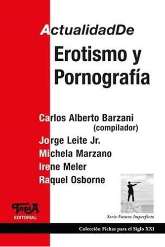 Libro Actualidad De Erotismo Y Pornografia De Carlos Barzani