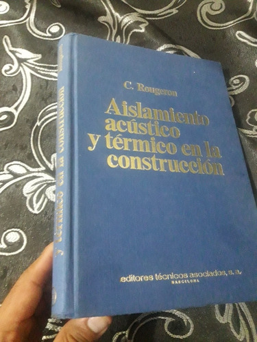 Libro Aislamiento Acústico Y Térmico En La Construcción 