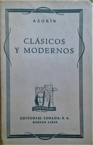 Clasicos Y Modernos -  Azorin  -  Losada  1939