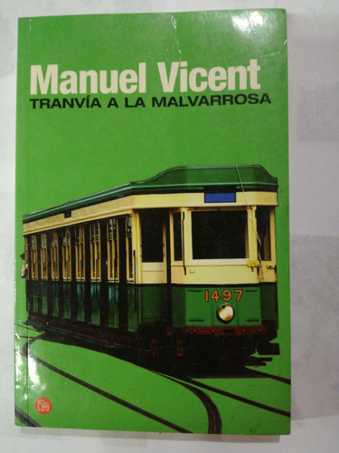 Tranvía A La Malvarrosa Manuel Vicent