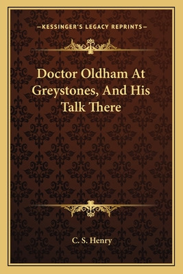 Libro Doctor Oldham At Greystones, And His Talk There - H...