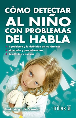 Libro Cómo Detectar Al Niño Con Problemas Del Habla De María