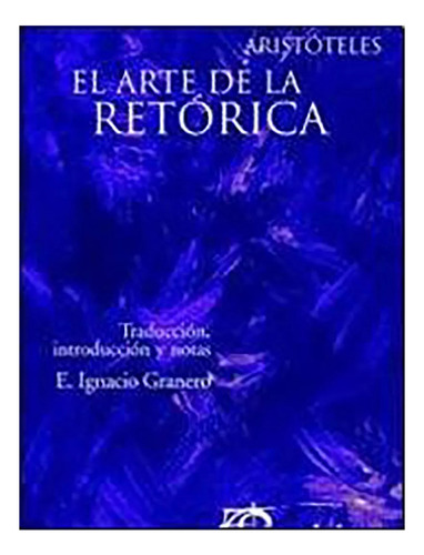 El Arte De La Retorica - Aristoteles - Eudeba - #d