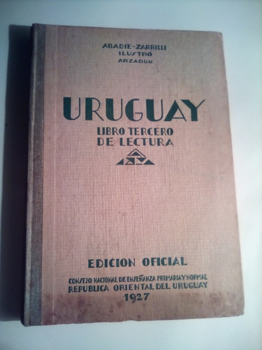 Abadie - Zarrilli - Arzadun, Uruguay: Libro Tercero  Lectura