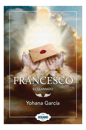 Francesco El Llamado - Yohana García - Oceano