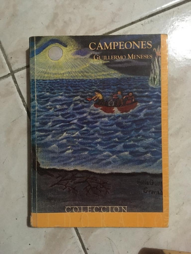 Libro Campeones - Guillermo Meneses - Colección El Dorado