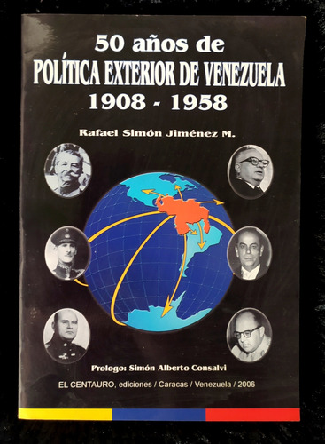 Libro 50 Años De Política Exterior D Venezuela 1.908 - 1.958