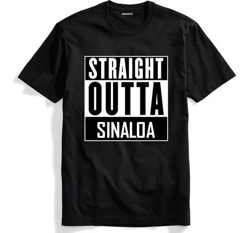 Playera Straight Outta Sinaloa Dama Y Caballero 