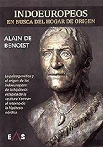 Indoeuropeos: En Busca Del Hogar De Origen: 1 (colección Est