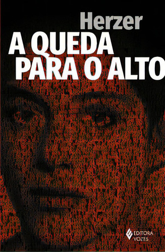 A Queda Para O Alto, De Herzer. Editora Vozes, Capa Mole Em Português