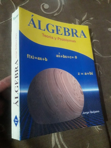 Libro Algebra Tomo 1 Jorge Quijano