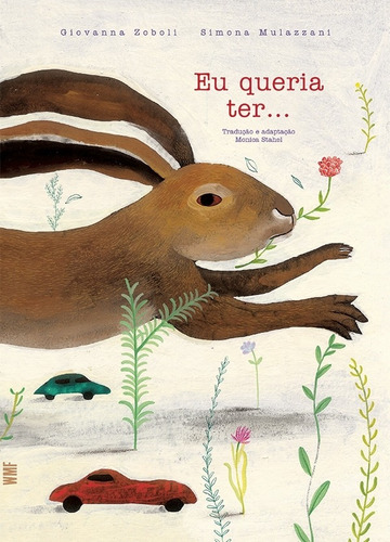 Livro: Eu Queria Ter - Giovanna Zoboli E Simona Mulazzani