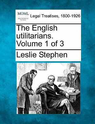 Libro The English Utilitarians. Volume 1 Of 3 - Stephen, ...