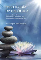 Comprar Psicología Ontológica. Cuerpo Teórico De La Psicoterapia ...