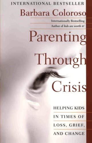 Libro: Parenting Through Crisis: Helping Kids In Times Of