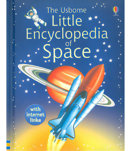 The Usborne Little Encyclopedia Of Space: The Usborne Little Encyclopedia Of Space, De Varios Autores. Serie 0746067307, Vol. 1. Editorial Promolibro, Tapa Blanda, Edición 2005 En Español, 2005