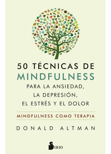 Altman, Daniel - 50 Tecnicas De Mindfulness Para La Ansiedad