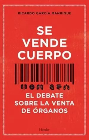 Libro Se Vende Cuerpo. Un Debate Sobre La Venta De Órganos