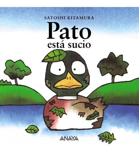 ** Pato Esta Sucio ** Satoshi Kitamura